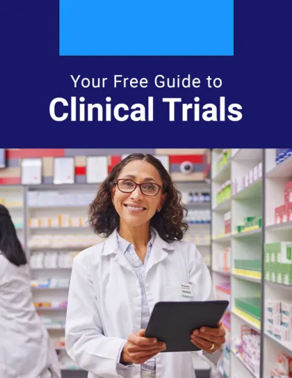 Your Free Guide To Clinical Trials