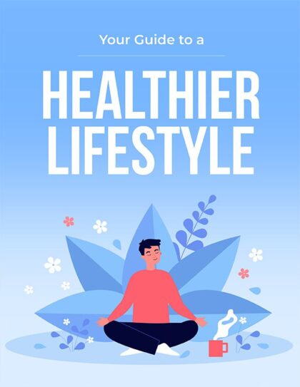 Your Guide To A Healthier Lifestyle